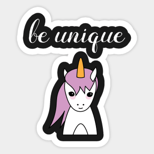 Be Unique Unicorn Sticker